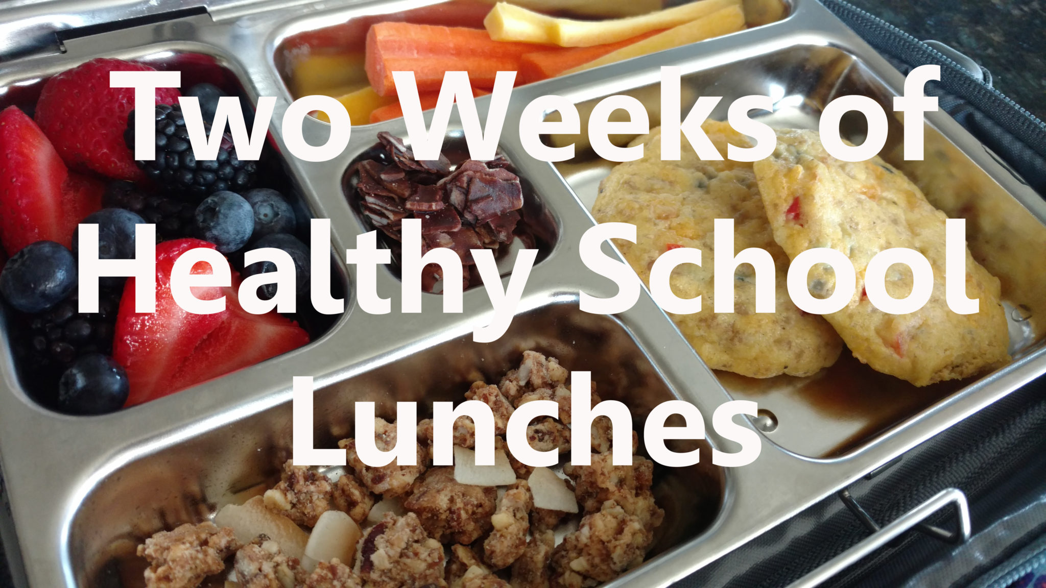 2 More Weeks of Healthy School Lunches • One Lovely Life