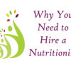 Hire a Nutritionist