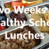 Healthy School Lunches 1