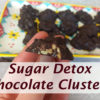 sugar detox clusters